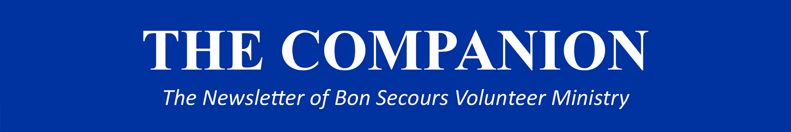 The Companion: The newsletter of Bon Secours Volunteer Ministry