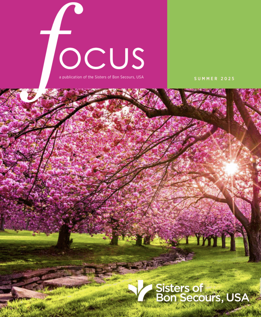 Focus Magazine 2025 | Sisters of Bon Secours, USA